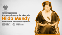 Charla virtual gratuita "Un recorrido por la obra de Hilda Mundy: entre rotativas, anarquía y vanguardias"